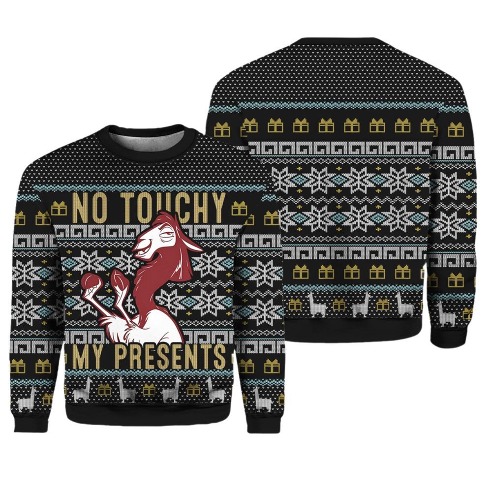No Touchy My Presents The Emperor's New Groove Ugly Christmas Sweater - Moonbestprint
