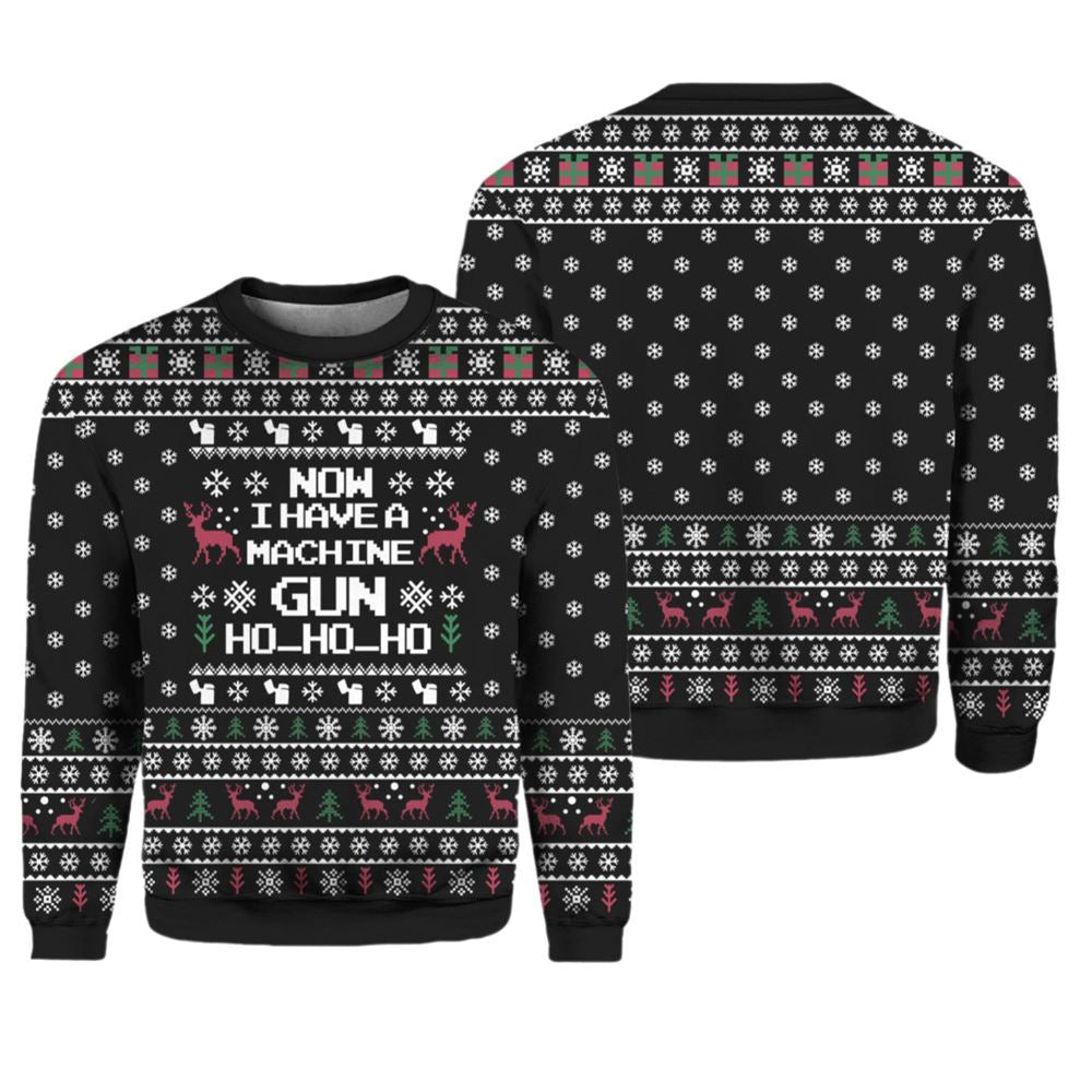 Now I Have A Machine Gun HoHoHo Ugly Christmas Sweater - Moonbestprint