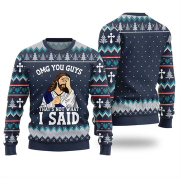 OMG You Guys That Not What I Said Xmas Sweater - Moonbestprint