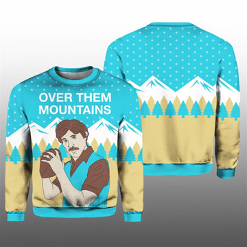 Over Them Mountains Uncle Rico Ugly Sweater 2026 Christmas - Moonbestprint