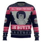 All I Want For Xmas is Butts Bob's Burgers Ugly Christmas Sweater – Moonbestprint