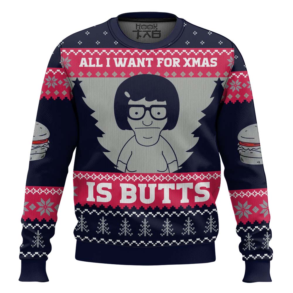 All I Want For Xmas is Butts Bob's Burgers Ugly Christmas Sweater – Moonbestprint
