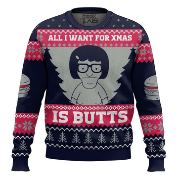 All I Want For Xmas is Butts Bob's Burgers Ugly Christmas Sweater – Moonbestprint