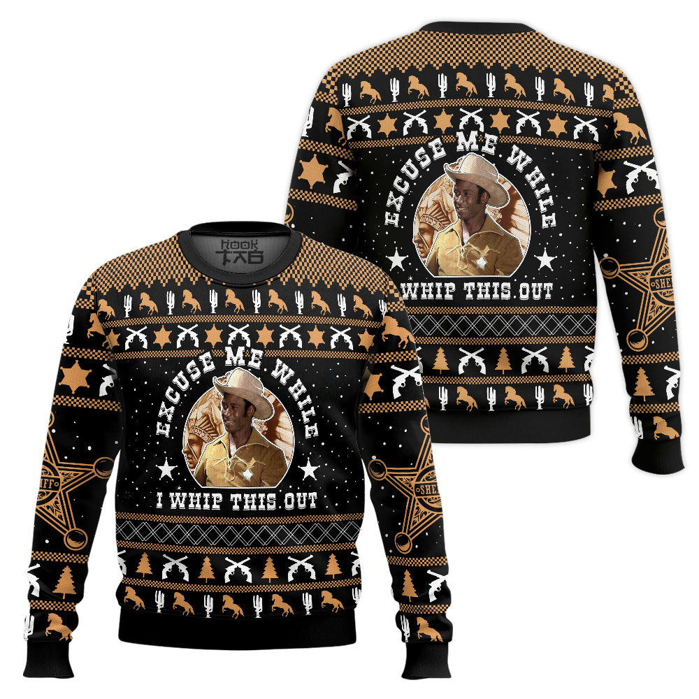 Excuse Me While I Whip This Out Blazing Saddles Ugly Christmas Sweater – Moonbestprint