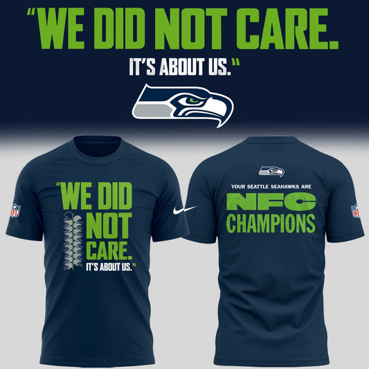 Seattle Seahawks  "We Did Not Care..." TShirt V2 - Limited Editions | YI85 Moonbestprint