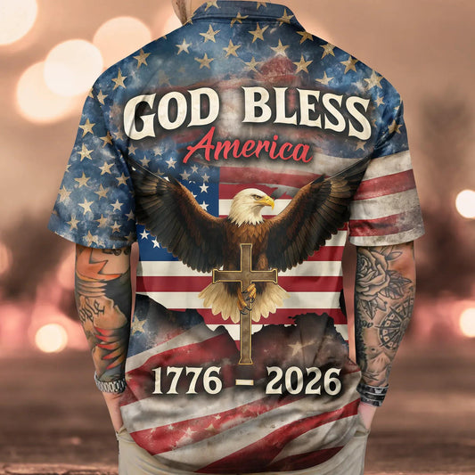 Patriotic 250th Anniversary God Bless America Eagle 1776–2026 Hawaii Shirt, 250th Anniversary Gift Moonbestprint