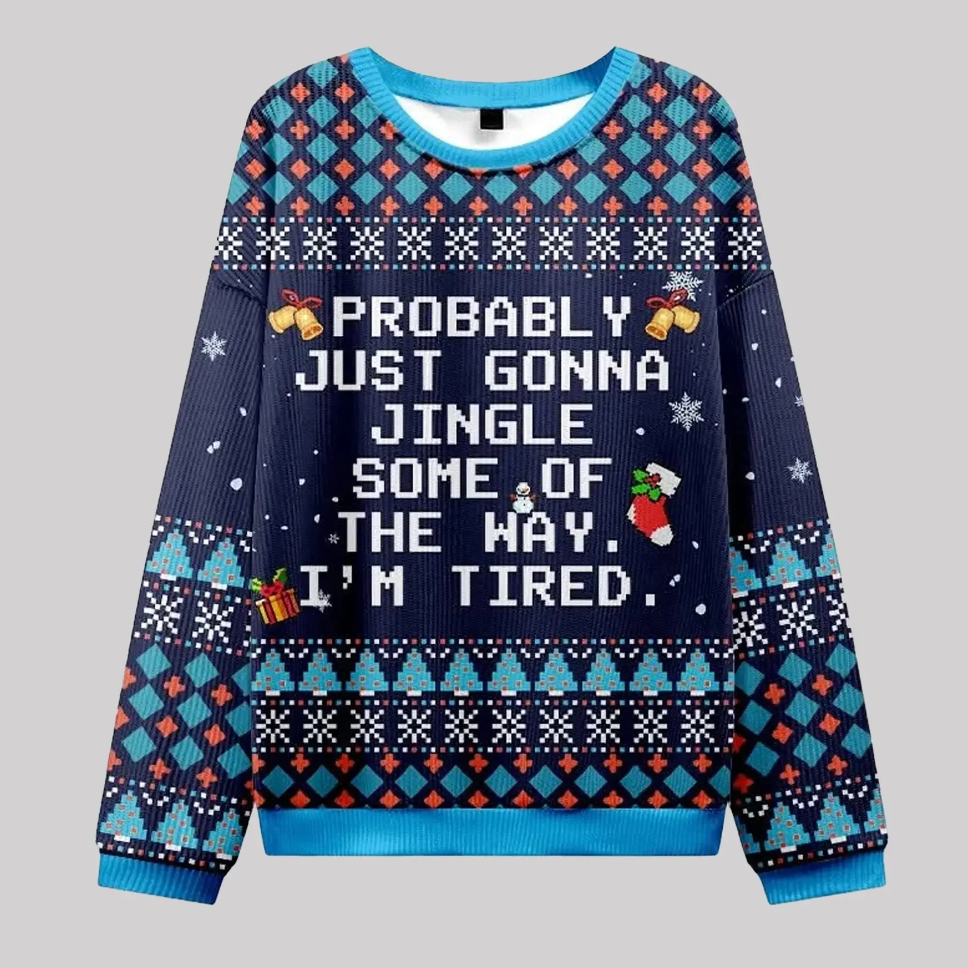 Probably Just Gonna Jingle Some Of The Way I'm Tired Ugly Christmas Sweater 2025 – Moonbestprint