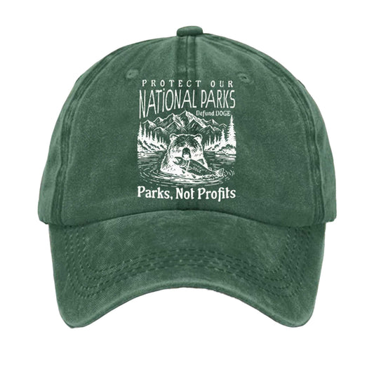 Protect Our National Parks Parks Not Profits Hat -Moonbestprint
