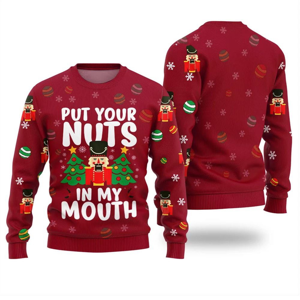 Put Your Nuts In My Mouth Inappropriate Ugly Christmas Sweater - Moonbestprint