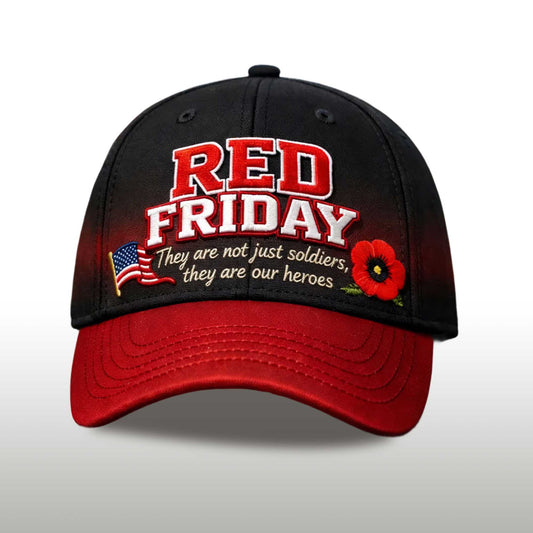 Red Friday They Are Not Just Soldiers They Are Our Heroes Hat -Moonbestprint