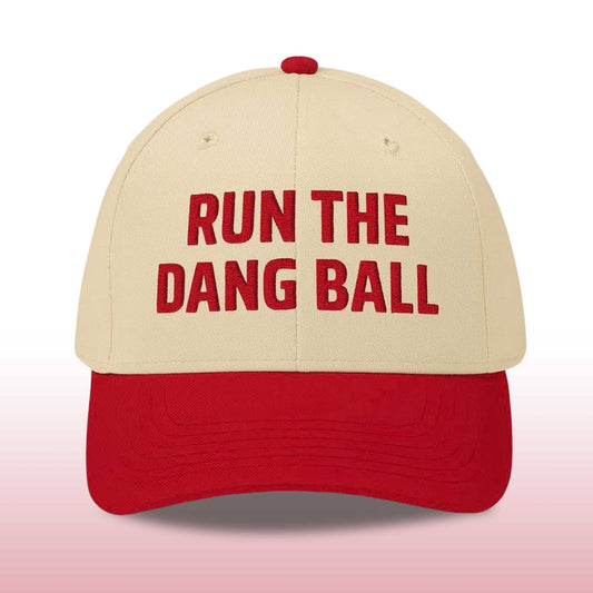 Run The Dang Ball Hat -Moonbestprint