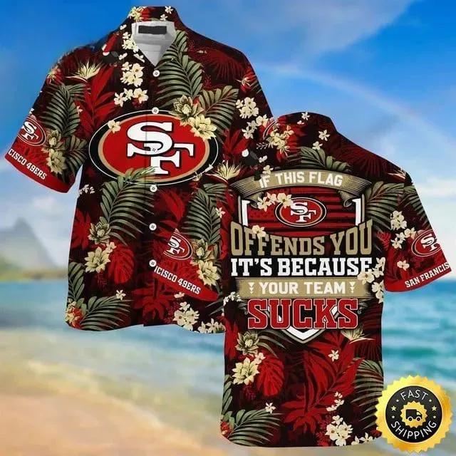 San Francisco 49ers Hawaiian Shirt If This Flag Offends You, NFL Hawaiian Shirt Moonbestprint