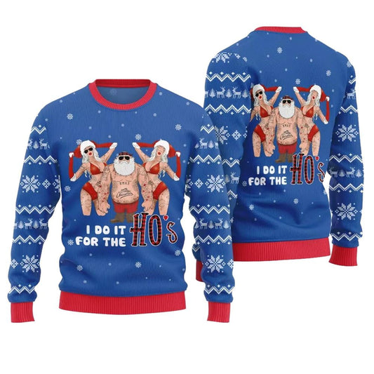 Santa I Do It For The Ho Ugly Christmas Sweater - Moonbestprint