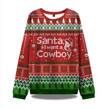 2026 Santa I Want A Cowboy Ugly Christmas Sweater Moonbestprint