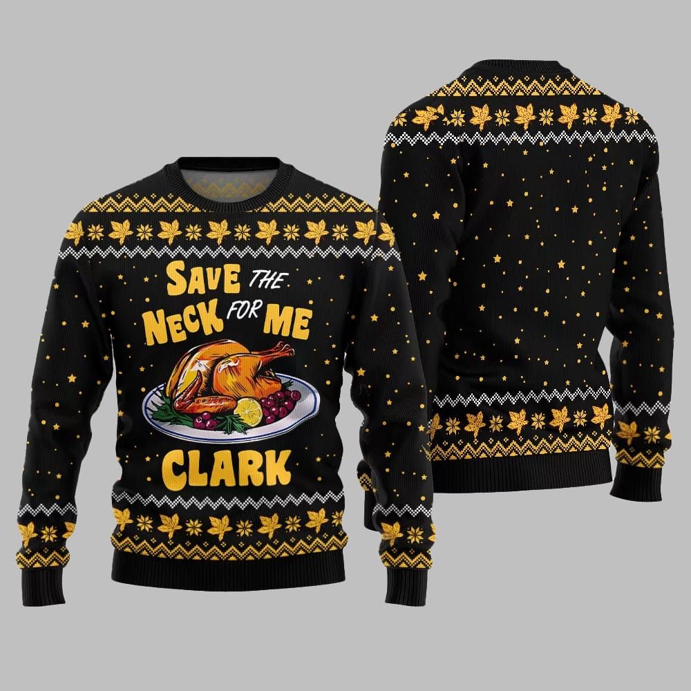 Save the Neck for Me Clark Christmas Vacation Ugly Sweater Christmas 2026 - Moonbestprint