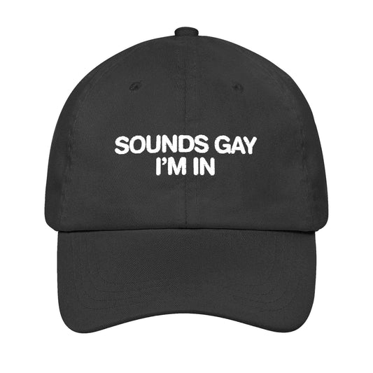 Sounds Gay I'm In Hat -Moonbestprint