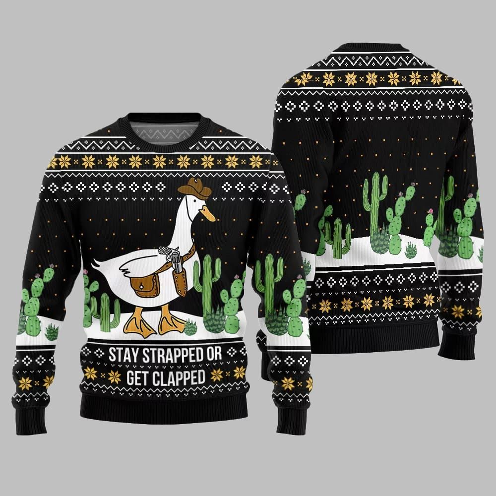 Stay Strapped Or Get Clapped Ugly Sweater Christmas 2026 - Moonbestprint