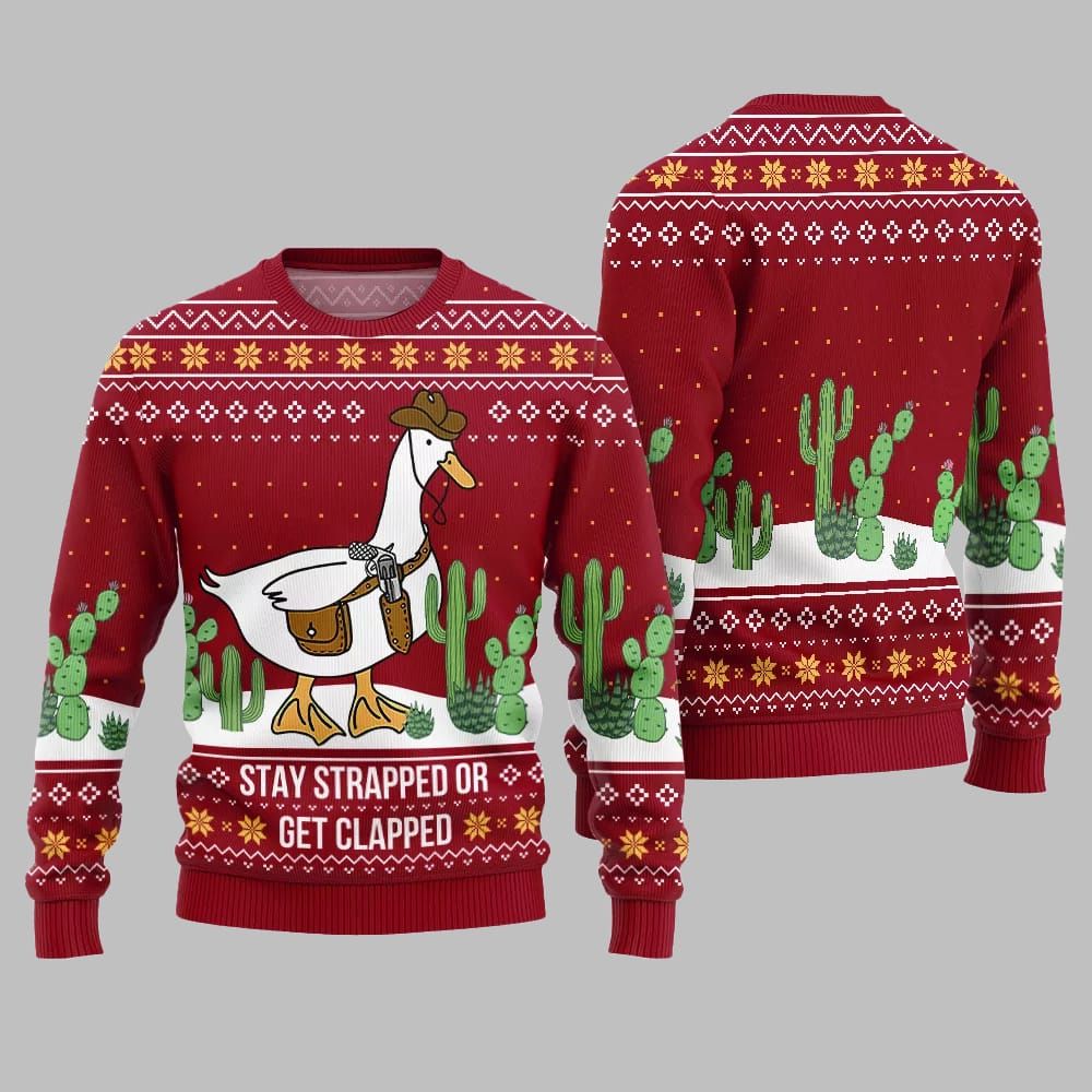 Stay Strapped Or Get Clapped Ugly Sweater Christmas 2026 - Moonbestprint