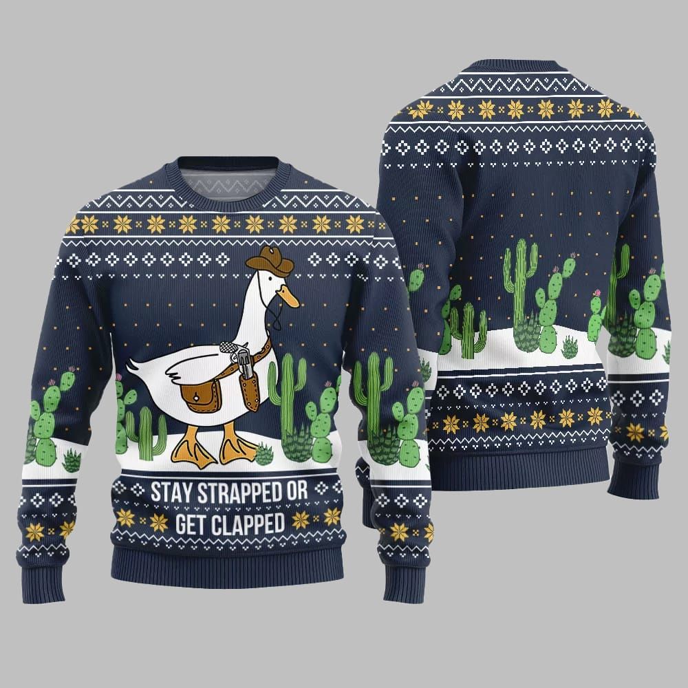 Stay Strapped Or Get Clapped Ugly Sweater Christmas 2026 - Moonbestprint