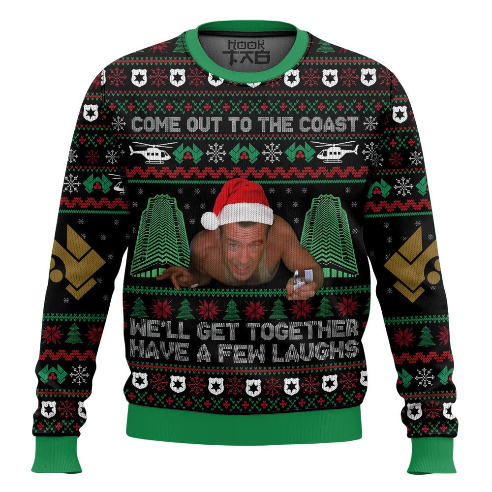 Come Out To The Coast We?ll Get Together Have A Few Laughs Die Hard Ugly Sweater – Moonbestprint