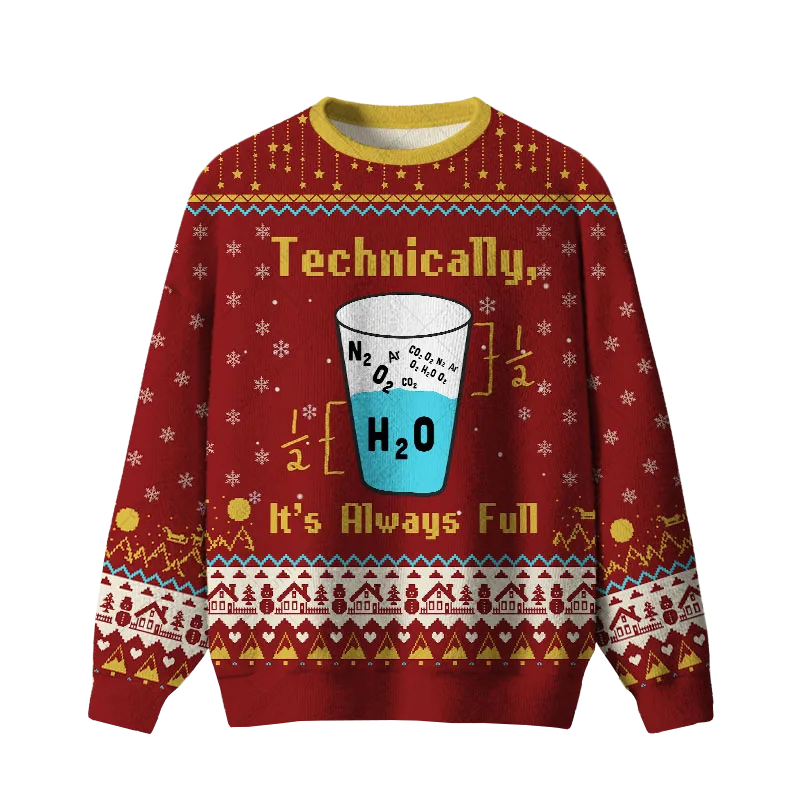 Technically It’s Always Full Ugly Christmas Sweater 2025 – Moonbestprint