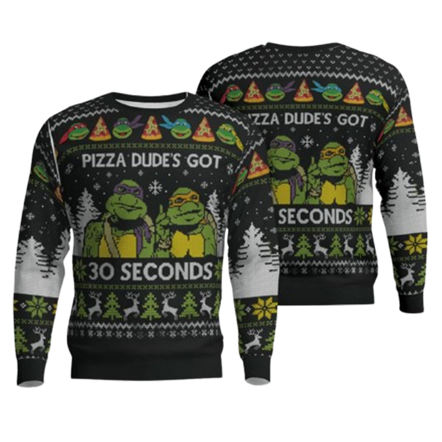 Teenage Mutant Ninja Turtles Pizza Dude Is Got 30 Seconds Ugly Christmas Sweater – Moonbestprint