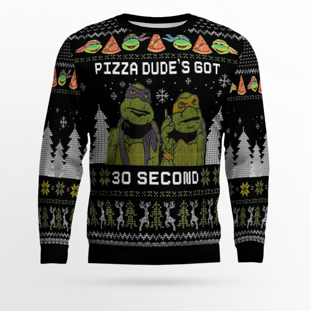 Teenage Mutant Ninja Turtles Pizza Dude Is Got 30 Seconds Ugly Christmas Sweater – Moonbestprint