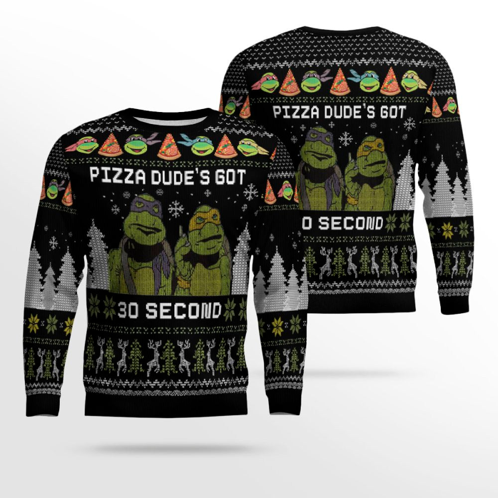 Teenage Mutant Ninja Turtles Pizza Dude Is Got 30 Seconds Ugly Christmas Sweater – Moonbestprint