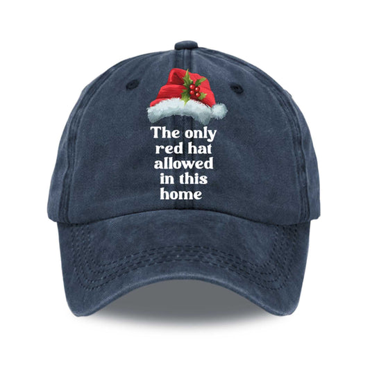 The Only Red Hat Allowed In This Home Hat -Moonbestprint