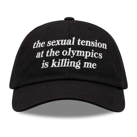 The Sexual Tension At The Olympics Is Killing Me Hat -Moonbestprint