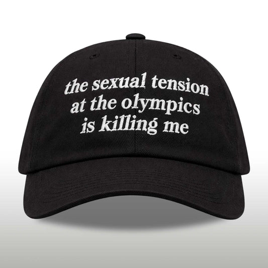 The Sexual Tension At The Olympics Is Killing Me Hat -Moonbestprint