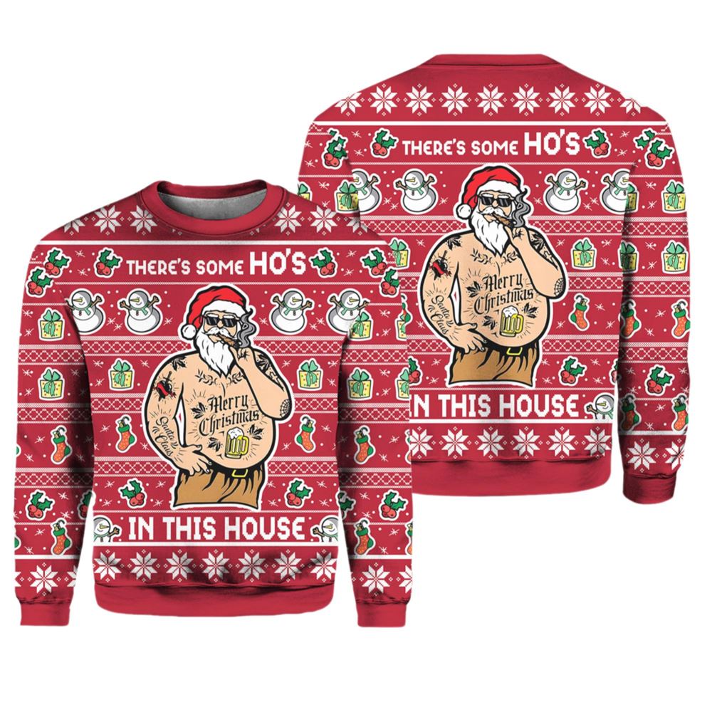 There's Some Ho's In This House Christmas Ugly Christmas Sweater - Moonbestprint