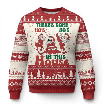 Theres Some Hos In This House Santa Ugly Christmas Sweater - Moonbestprint