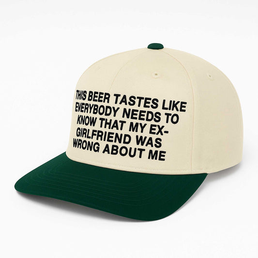 This Beer Tastes Like Everybody Needs To Know Hat -Moonbestprint