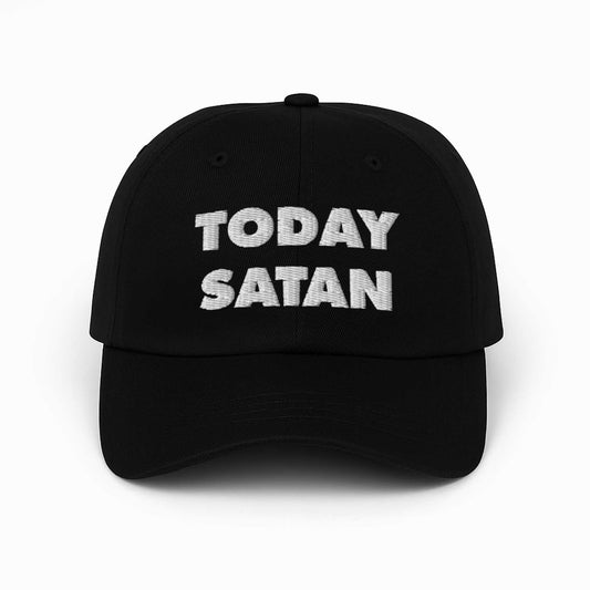 Today Satan Hat -Moonbestprint