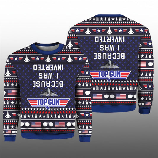 Top Gun Because I Was Inverted Ugly Sweater 2026 Christmas - Moonbestprint