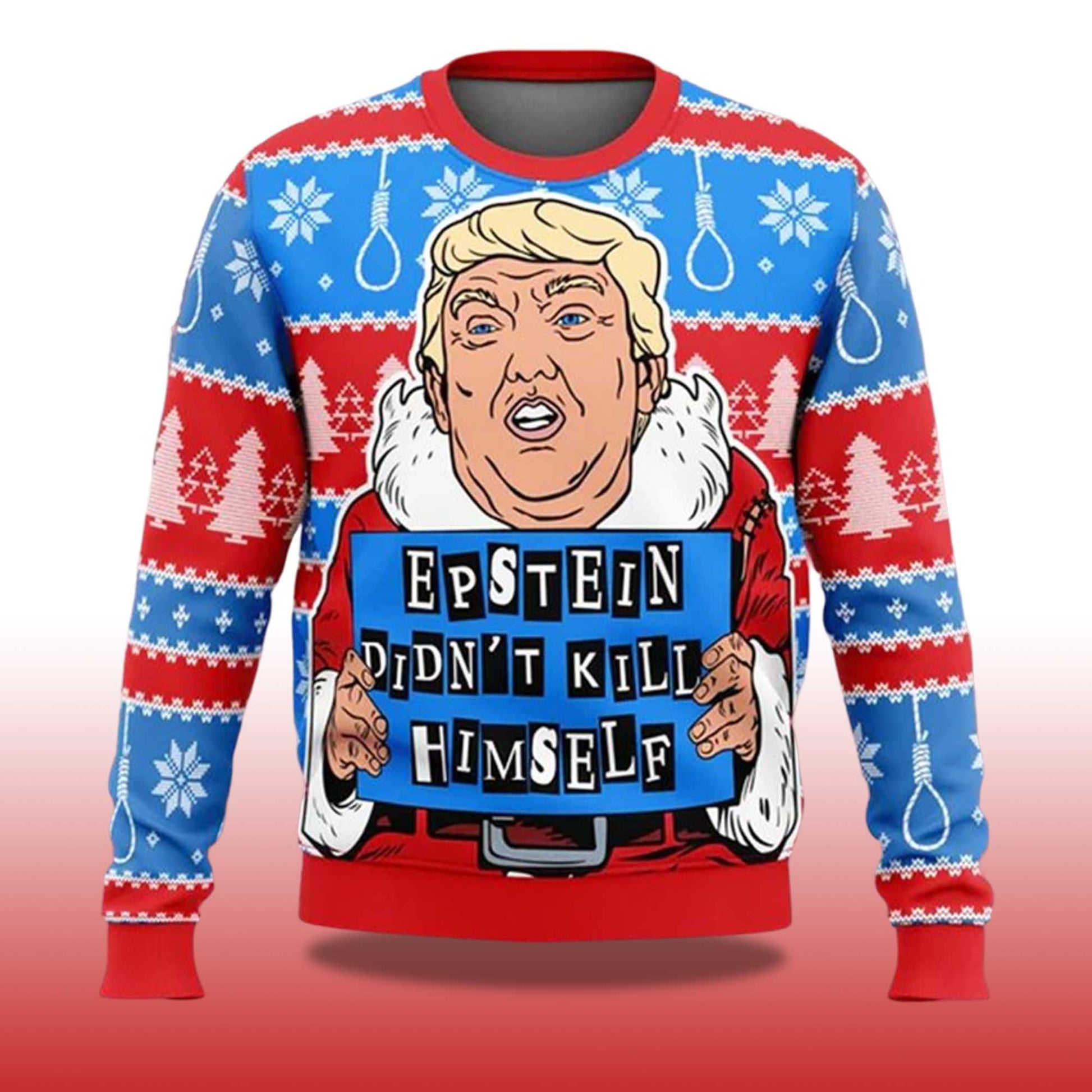 2026 Trump Epstein Didn’t Kill Himself Ugly Christmas Sweater Moonbestprint