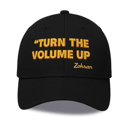 Turn The Volume Up Zohran Hat -Moonbestprint