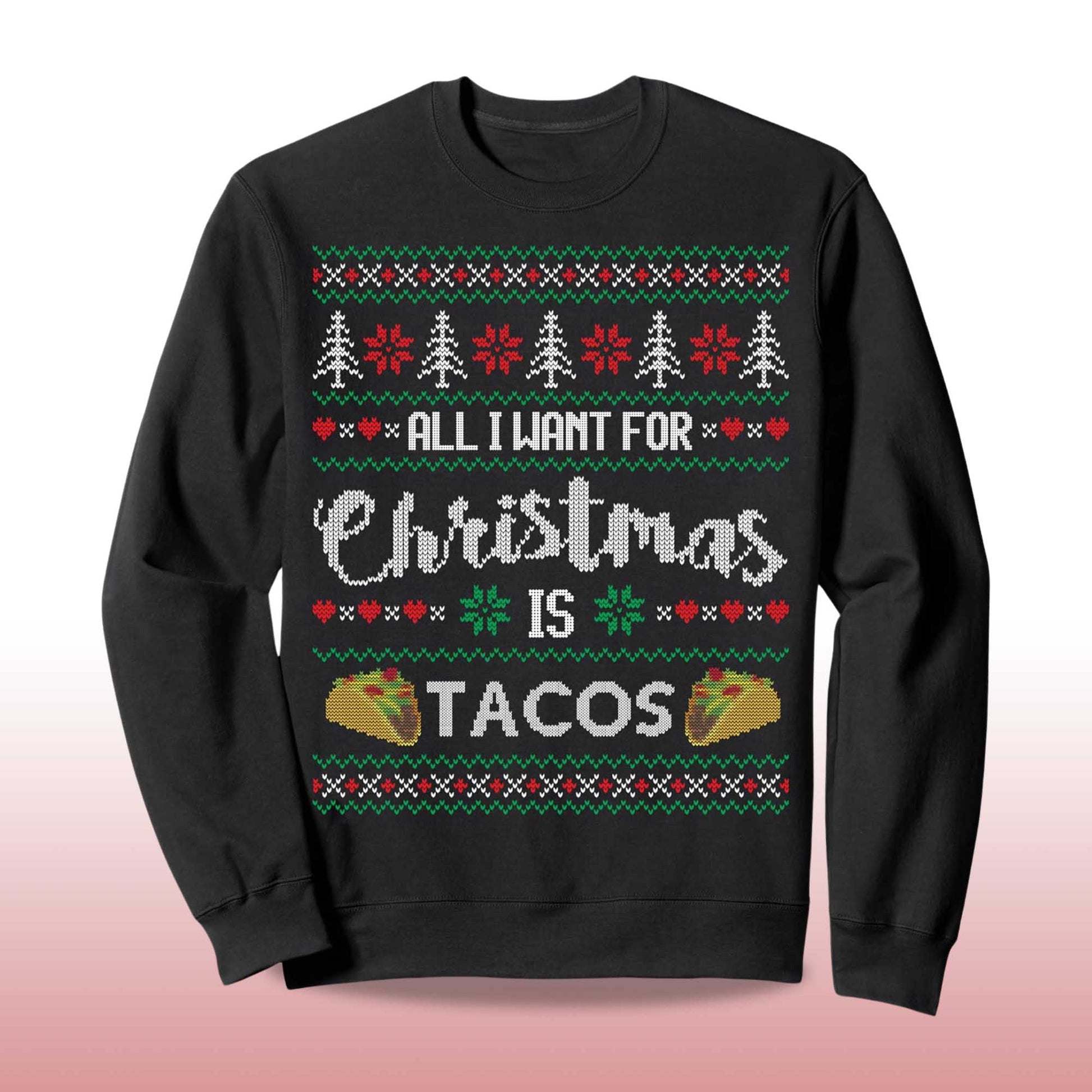 2026 Ugly Christmas Sweater All I Want Is Tacos Moonbestprint