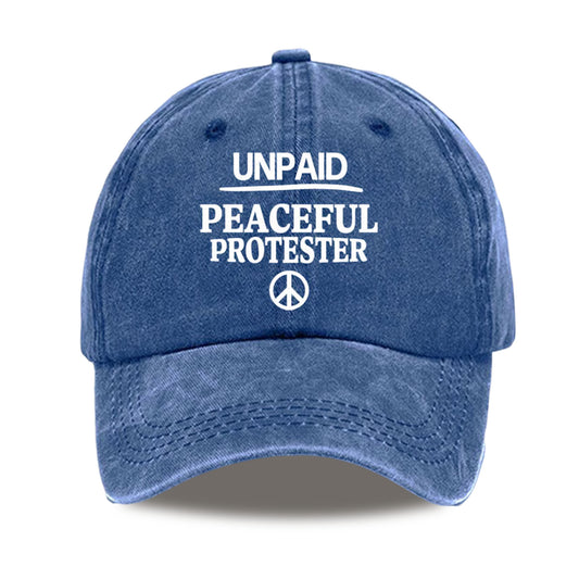 Unpaid Peaceful Protester Print Baseball Cap -Moonbestprint