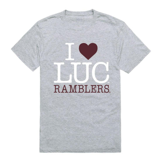 I Love LUC Loyola University Chicago Ramblers T-Shirt
