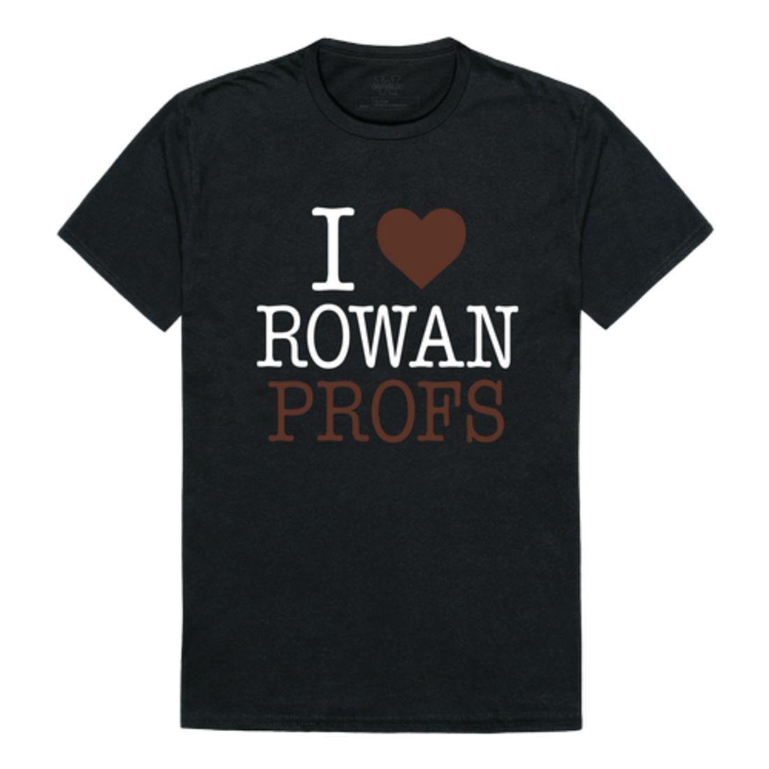 I Love Rowan University Profs T-Shirt