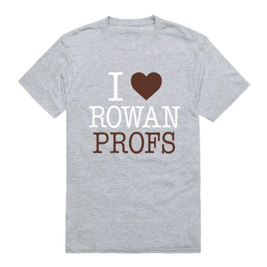 I Love Rowan University Profs T-Shirt