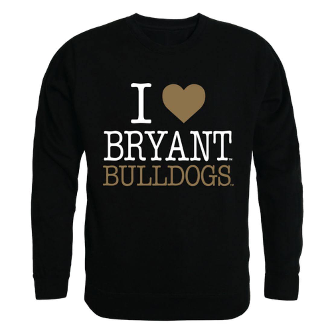 I Love Bryant University Bulldogs Crewneck Pullover Sweatshirt Sweater