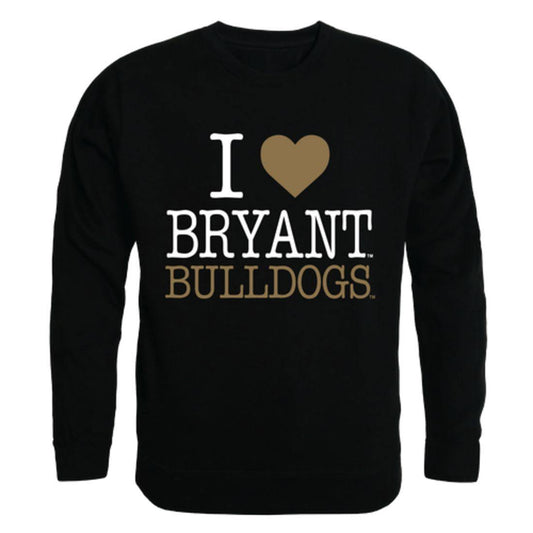I Love Bryant University Bulldogs Crewneck Pullover Sweatshirt Sweater
