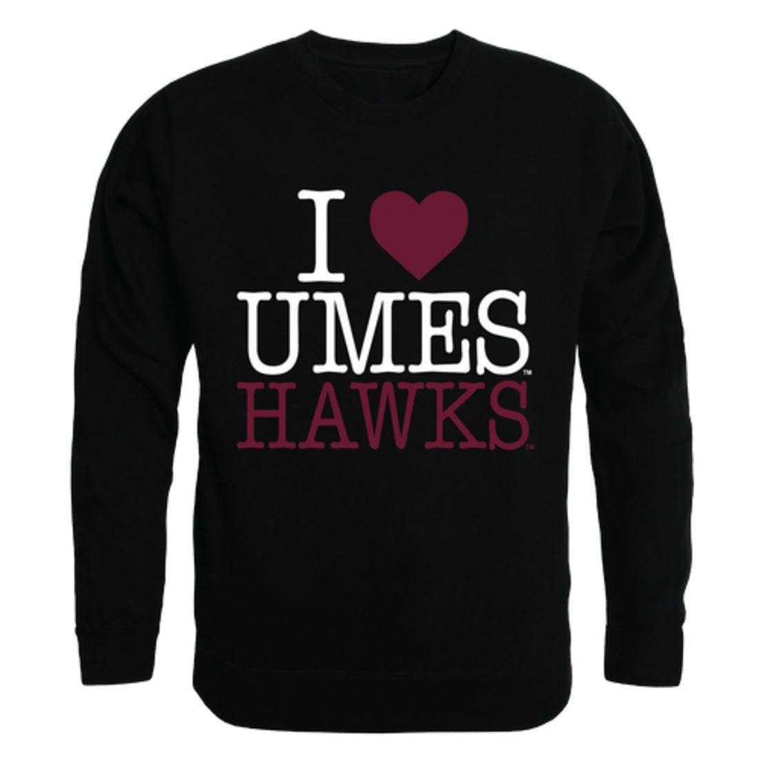 I Love UMES University of Maryland Eastern Shore Hawks Crewneck Pullover Sweatshirt Sweater