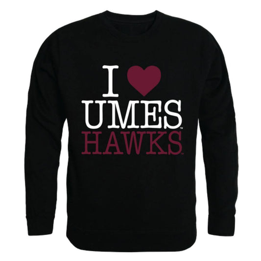 I Love UMES University of Maryland Eastern Shore Hawks Crewneck Pullover Sweatshirt Sweater