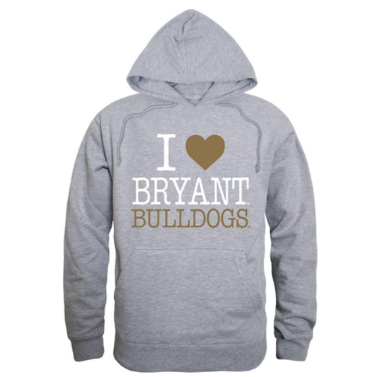 I Love Bryant University Bulldogs Hoodie Sweatshirt
