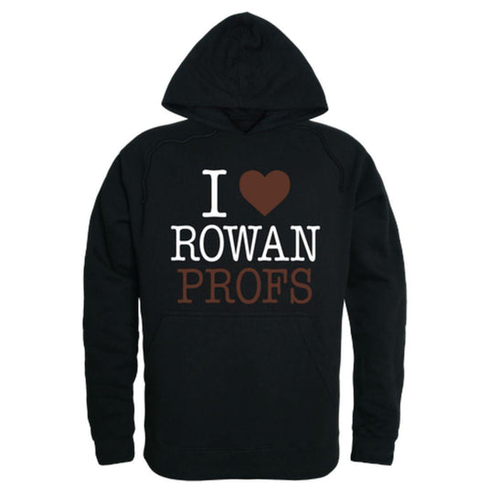 I Love Rowan University Profs Hoodie Sweatshirt