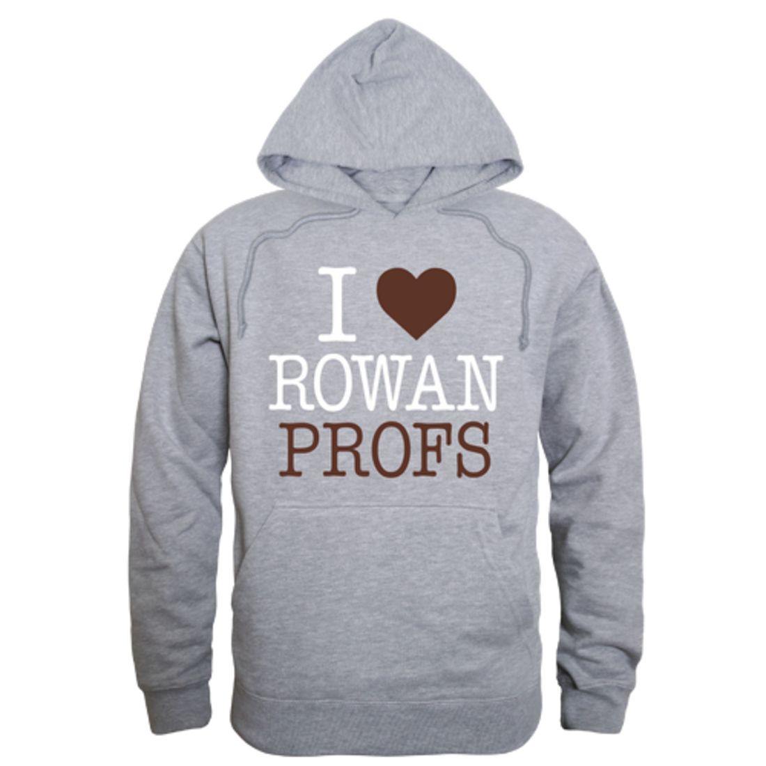 I Love Rowan University Profs Hoodie Sweatshirt